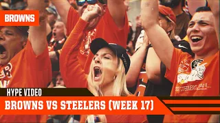 Browns vs. Steelers Hype Video (Week 17) | Cleveland Browns
