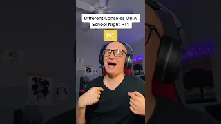 Consoles on a school night PT1 #funny #gamer #comedy #relatable #gaming