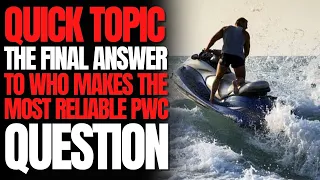 The FINAL Answer to Who Makes The MOST Reliable PWC Question: WCJ Quick Topic