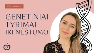 Genetiniai tyrimai planuojant nėštumą | Vaisingumo šaknys #35