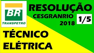 Resolução da Prova de Elétrica - Transpetro -  2018 (parte 1/5)