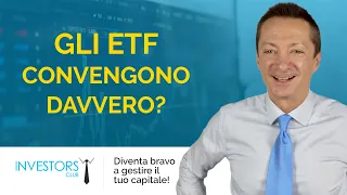 Gli ETF convengono davvero? | Imparare ad investire partendo da zero