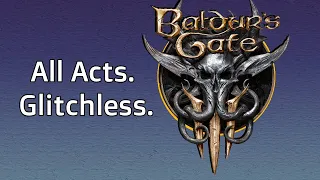 Worlds First REAL Baldur's Gate 3 Speedrun.