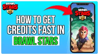 How to Get Credits Fast in Brawl Stars (2024)