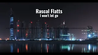 Rascal Flatts - I won't let go (1 hour loop)