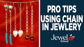 Pro Tips: Making Jewelry with Chain | Jewelry 101