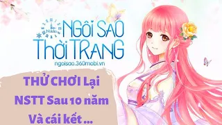 Thử Chơi Lại NSTT sau 10 năm và cái kết | Ngôi Sao Thời Trang 360mobi