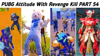 PUBG MOBILE Attitude With REVENGE KILL 😈 & MAX PHARAOH X-SUIT  ( Part 54 ) | Hey Noob Gaming