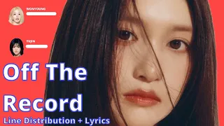 IVE - Off The Record Line Distribution + Lyrics