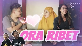 ORA RIBET l BAKAR EPS 93 l BALADA KAMPUNG RIWIL