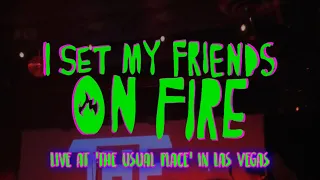 I Set My Friends On Fire LIVE 2023