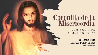 Coronilla de la Misericordia | Domingo 7 de Agosto | Wilson Tamayo