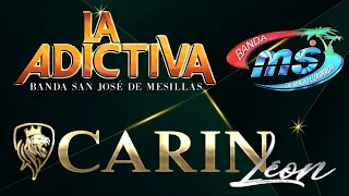 Lo Mejor De Carin Leon, La Adictiva, Ms - Banda Mix - Banda Romanticas 2022 Exitos