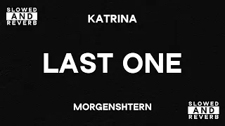 MORGENSHTERN - KATRINA (Slowed & Reverb)