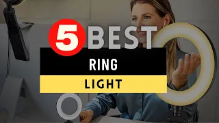 Best Ring Light 2024 🔶 Top 5 Ring Light Reviews