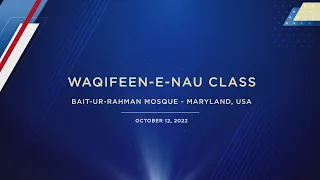 Gulshan-e-Waqfe Nau Khuddam and Atfal | Maryland, USA | 12th October 2022