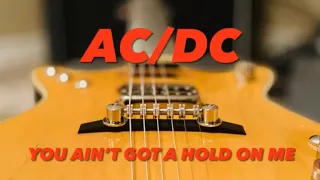 AC/DC You Ain't Got A Hold on Me(Malcolm Young Rhythm Guitar Lesson)