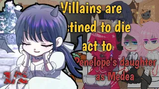 Villains are destined to die react to Penelope's future daughters as Medea ||{1/2}||Greenleaf AU||