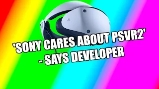 Sony Cares About PSVR2 - Says Developer | Big PSVR2 Game Announcement Coming Soon? |  PSVR2 NEWS