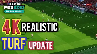 PES 2021 NEW 4K TURF REALISTIC SEASON 2023