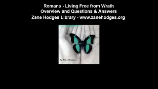 Romans - Living Free from Wrath - Zane C. Hodges