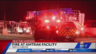 Large fire at Amtrak facility in Beech Grove