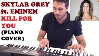 Skylar Grey ft  Eminem - Kill For You (Piano Cover)