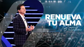 Renueva Tu Alma - Danilo Montero | Prédicas Cristianas 2020