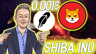 SHIBA INU ОТКАЗАЛАСЬ ОТ ROBINHOOD! SHIBA РАЛЛИ ВЕРНУЛОСЬ ЦЕЛЬ 0,001$! SHIBA INU ПРОРЫВ!