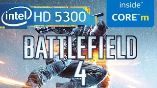 Battlefield 4 on Intel HD 5300 With HP envy X2 13 Gameplay Benchmark