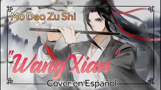 Mo Dao Zu Shi, "WangXian" ( 忘羡 ), COVER EN ESPAÑOL