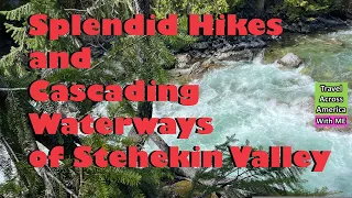 Travel America: See Splendid Hikes and Waterways of Stehekin Valley
