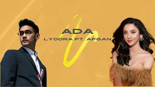 ADA - Lyodra ft. Afgan (Lirik)