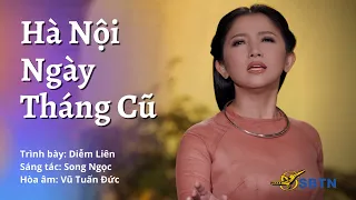 Hà Nội Ngày Tháng Cũ | Trình bày: Diễm Liên | Sáng tác: Song Ngọc | Hòa âm: Vũ Tuấn Đức