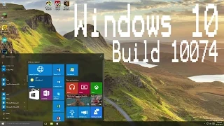 Thoughts On Windows 10 | Build 10074