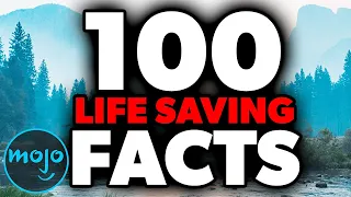 Top 100 Facts That Might Save Your Life One Day