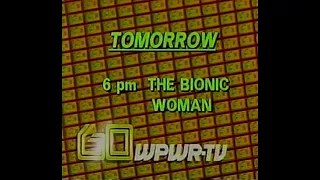 WPWR TV-60 promo for "The Bionic Woman" on tomorrow at 6:00 pm. and see if WW-3 will start!!