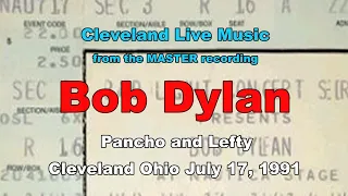 Bob Dylan - Pancho and Lefty RARE COVER Townes Van Zandt - Cleveland 7/17/91