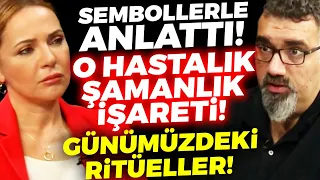 Sembollerle Anlattı! O Hastalık Şamanlık İşareti! Günümüzdeki Ritüeller! | Eray Emin Aydemir