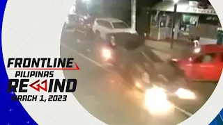 Frontline Pilipinas Rewind | March 1, 2023