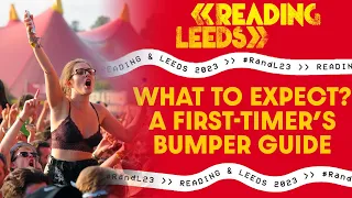 What to expect at Reading & Leeds 2023 (First Timers)