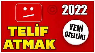 YOUTUBE TELİF HAKKI YENİ ÖZELLİĞİ 🔥 YOUTUBE TELİF ATMA | Youtube Telif Nasıl Atılır ? | 2022