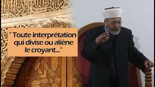 "Toute interprétation qui divise ou aliène le croyant..."  Tareq Oubrou