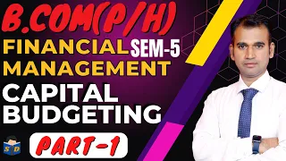 financial management for b.com || part 1 || capital budgeting || introduction || sol/du/soldu||