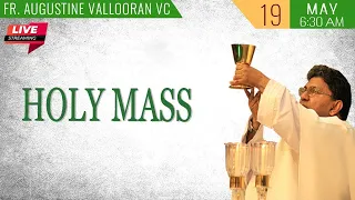 Holy Mass Live Today | Fr. Augustine Vallooran VC | 19 May | Divine Retreat Centre Goodness TV
