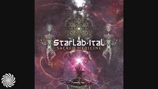 StarLab (IN) & Ital - Sacred Medicine