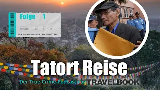 Der Bikini Killer auf dem Hippie Trail | BILD Podcasts | „Tatort Reise“ Folge #1