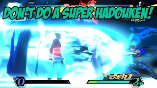 Don't Do A Super Hadouken!