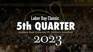 The “FULL” 5th Quarter | 2023 Labor Day Classic| Alabama State vs. Southern University