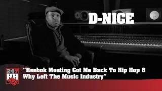 D Nice -  Reebok Meeting Got Me Back To Hip Hop & Why Left The Music Industry (247HH Exclusive)